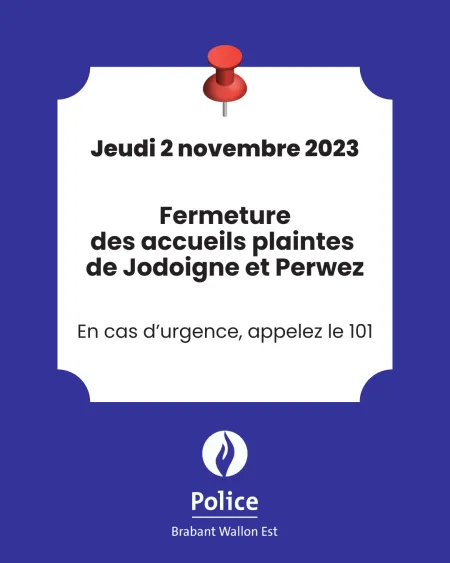 ‼ Fermeture des accueils plaintes de Jodoigne et Perwez le jeudi 2 novembre 2023