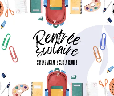 Affiche "Rentrée scolaire - soyons vigilants sur la route !"