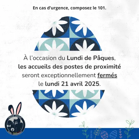 Les postes de proximité de la police locale GERMINALT seront fermés ce lundi 21 avril 2025