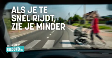 VSV-campagne - Als je te snel rijdt, zie je minder