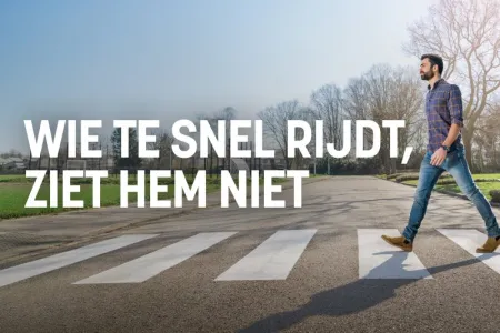 Wie te snel rijdt, ziet hem niet. 