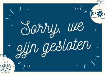 Sorry we zijn gesloten