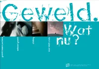 Geweld, wat nu?