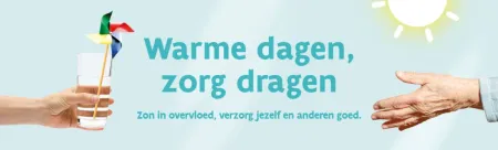 warme dagen = zorg dragen 
