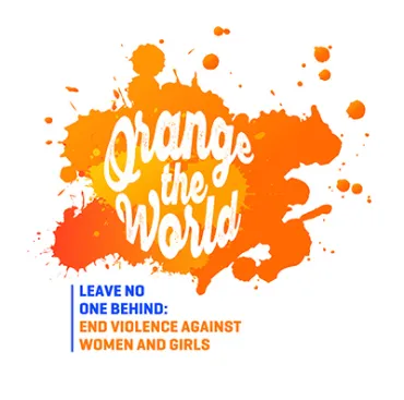 Orange the world: Leave no one behind: end violence against women and girls