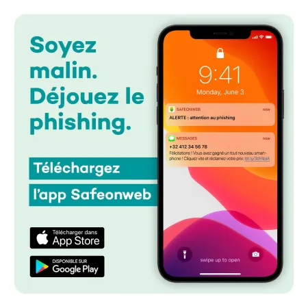 Téléchargez l’app Safeonweb et appliquez les conseils ! 