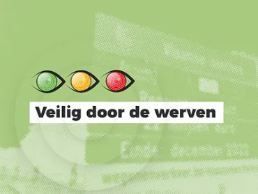 Kijk Uit: Veilig door de werven